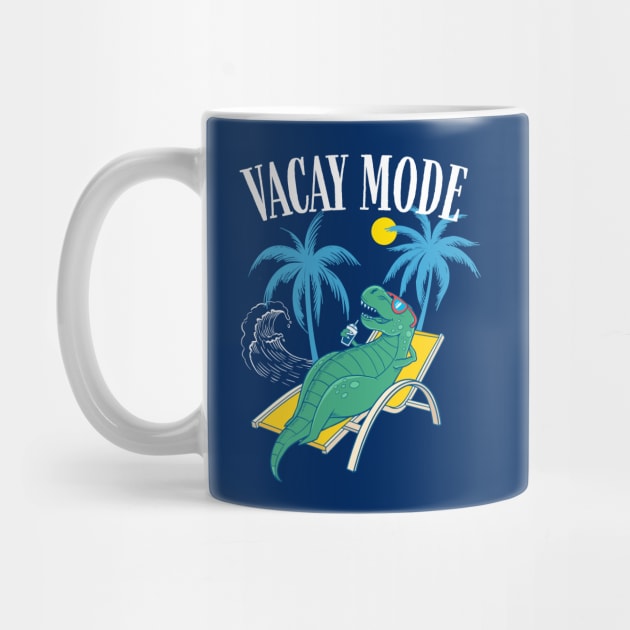 Vacay Mode with T-rex Dinosaur for Summer Family Vacation & Cruise by Happy Lime